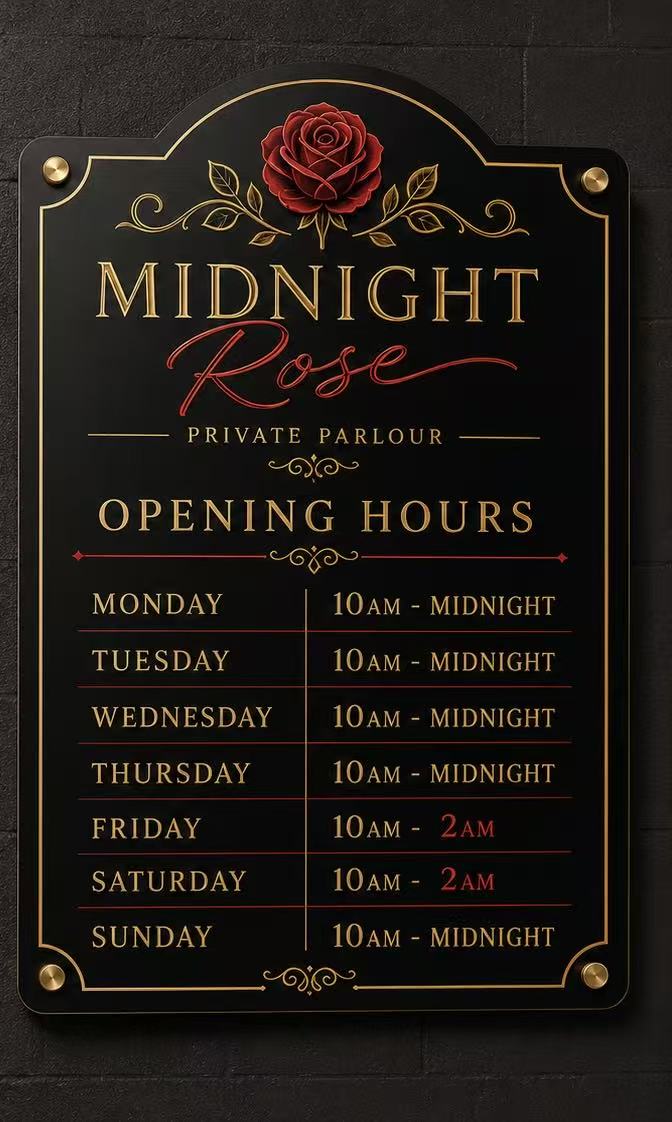 Midnight Rose opening hours board